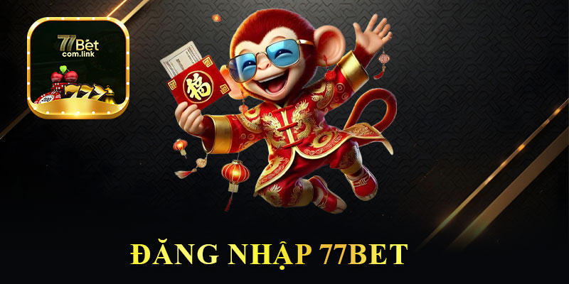 Đăng Nhập 77Bet